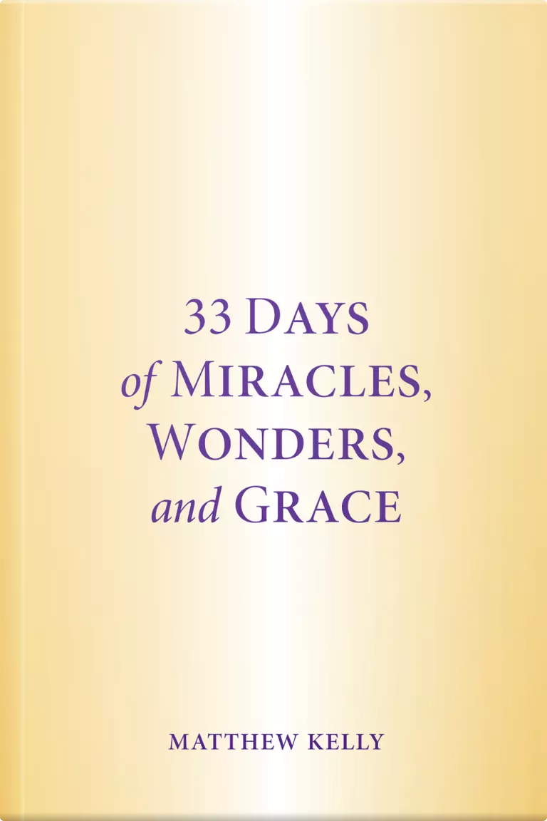 33 Days of Miracles, Wonders, and Grace